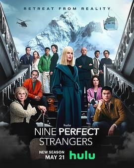 草莓社区《九个完美陌生人 第二季 Nine Perfect Strangers Season 2》免费在线观看