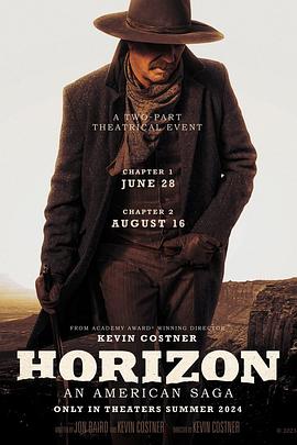 草莓视频《地平线 Horizon: An American Saga - Chapter 1》免费在线观看
