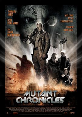 草莓社区《变异编年史 Mutant Chronicles》免费在线观看