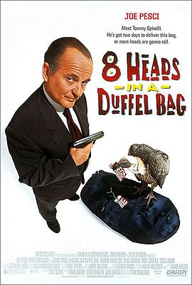 草莓视频官网《一个布袋八个头 8 Heads in a Duffel Bag》免费在线观看